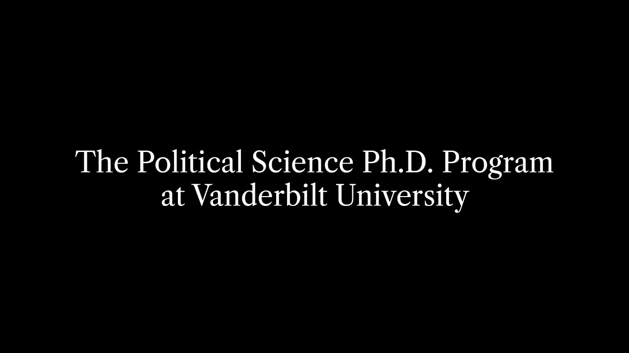 Vanderbilt PHD Political Science