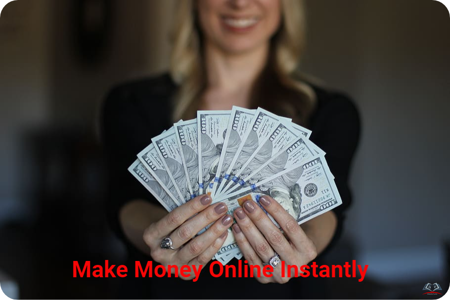 Make Free Money Online Instantly
