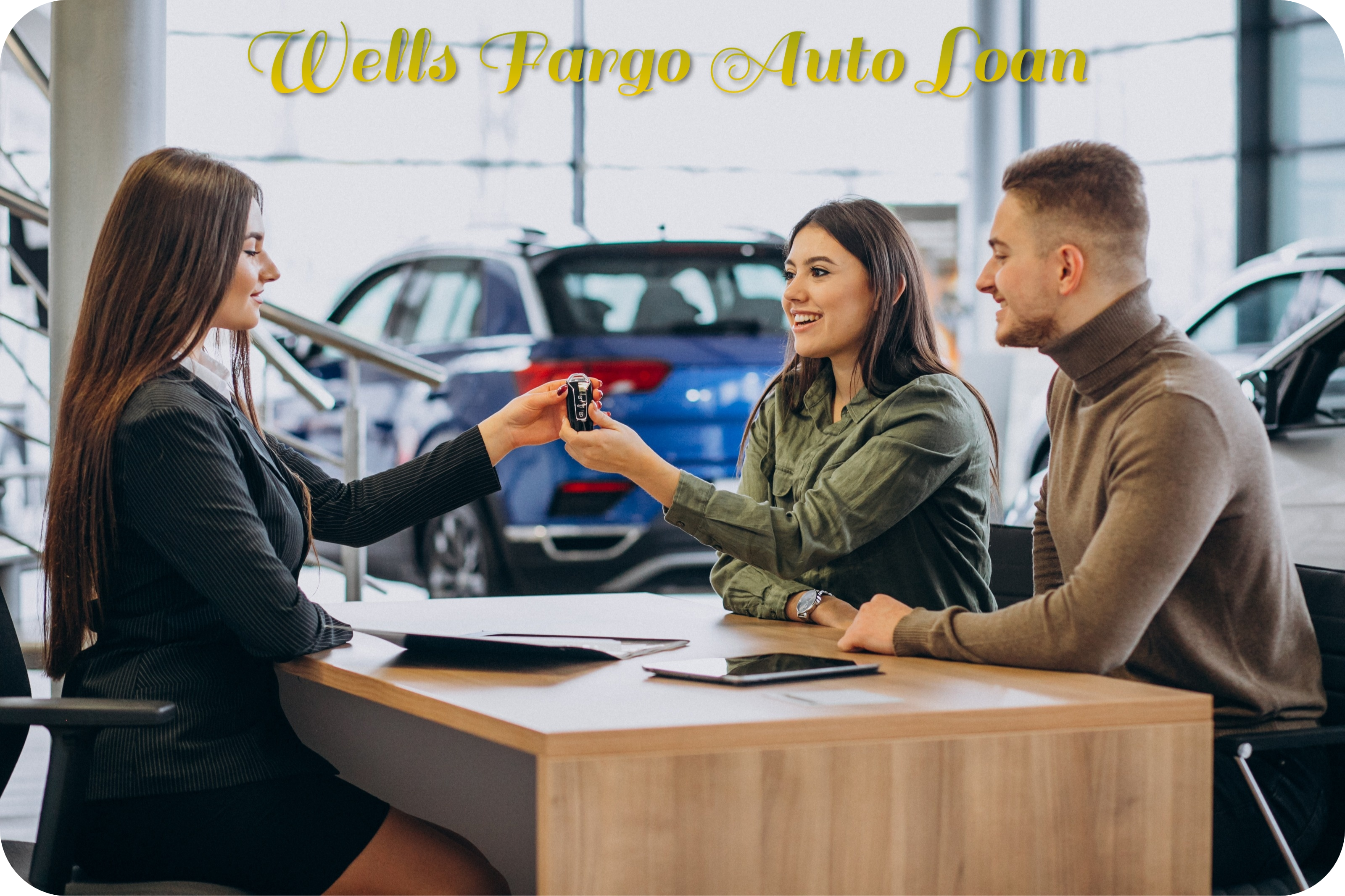 Wells Fargo Auto Loan